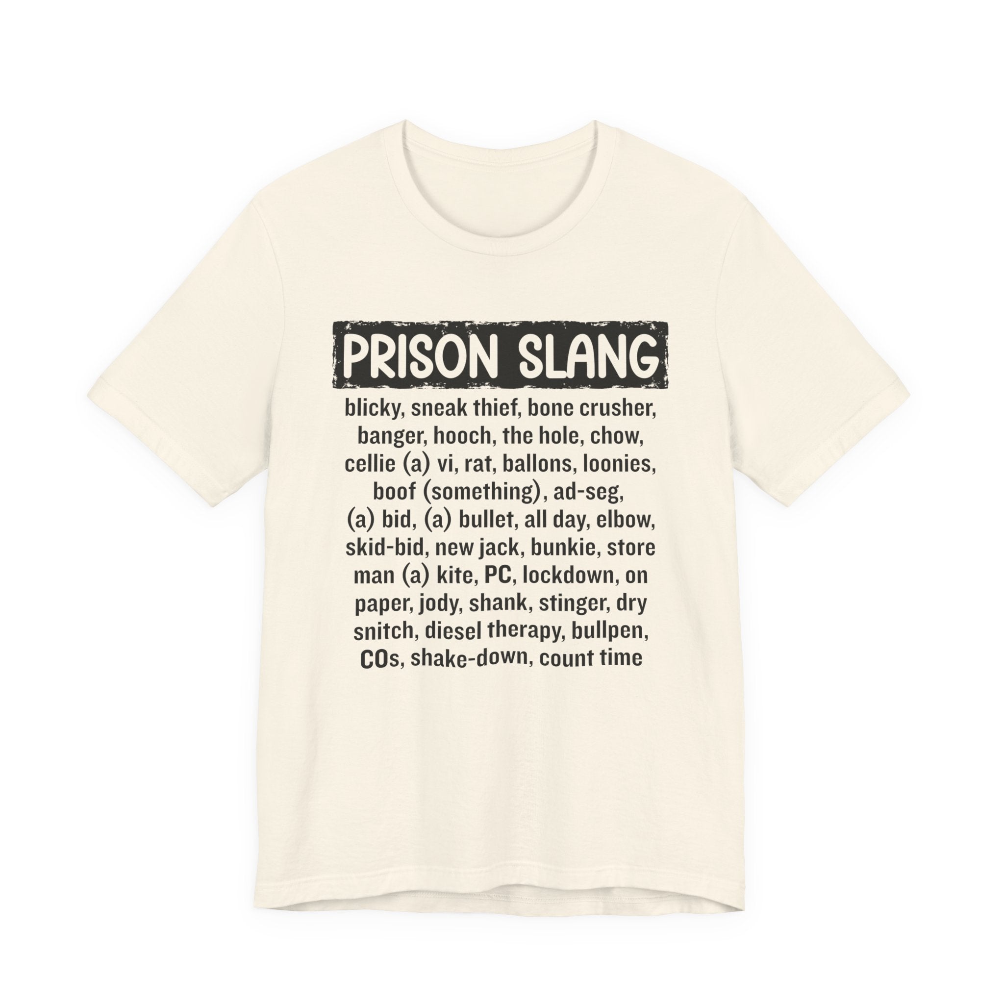 Prison Slang T-shirt