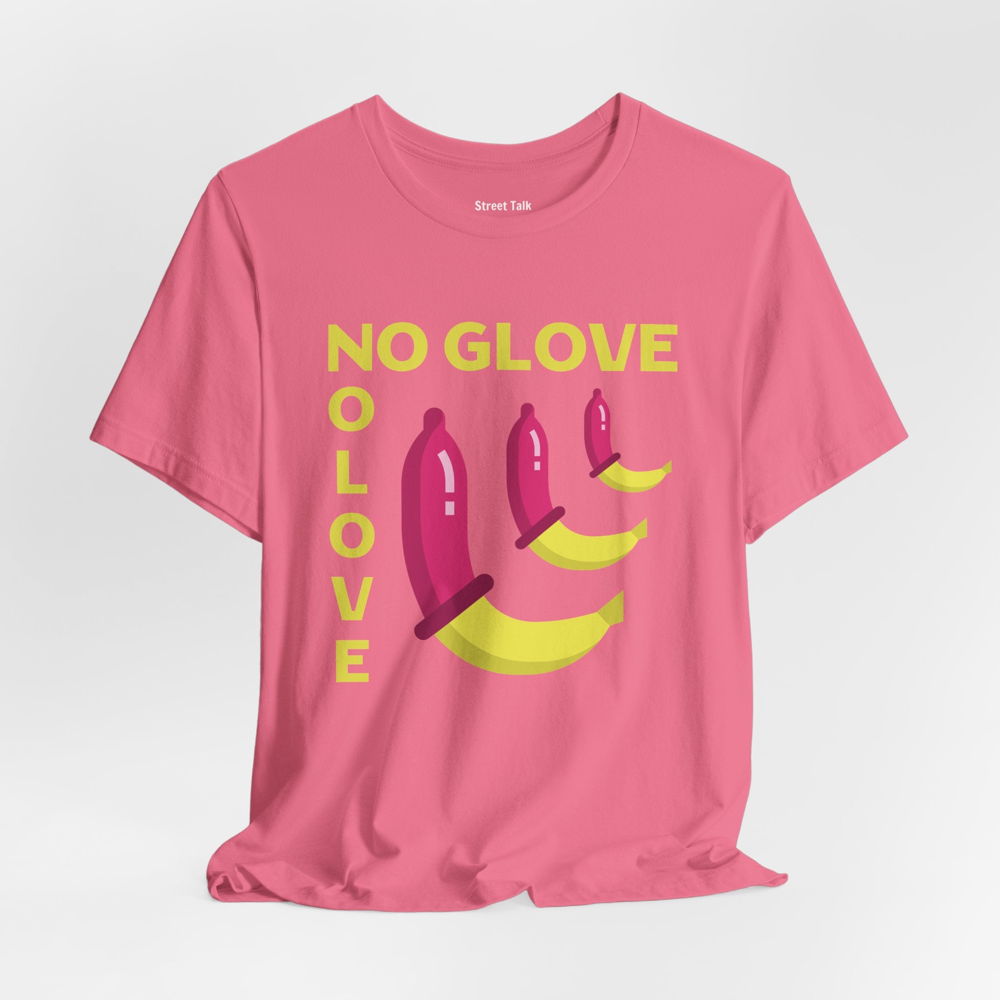 No Glove No Love Tee - Safe Sex Message - Bold Statement T-Shirt