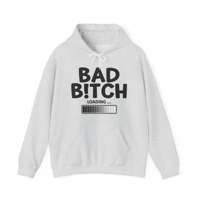 Bad Bitch Loading — Hoodie