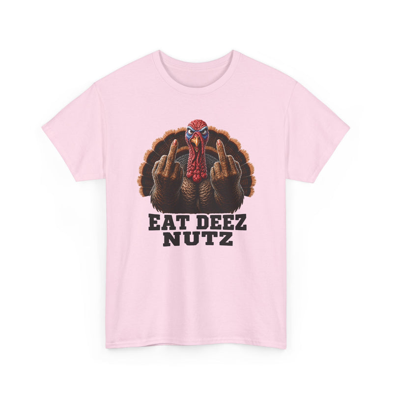 Turkey Eat Deez Nutz －Anti-Thanksgiving T-Shirt