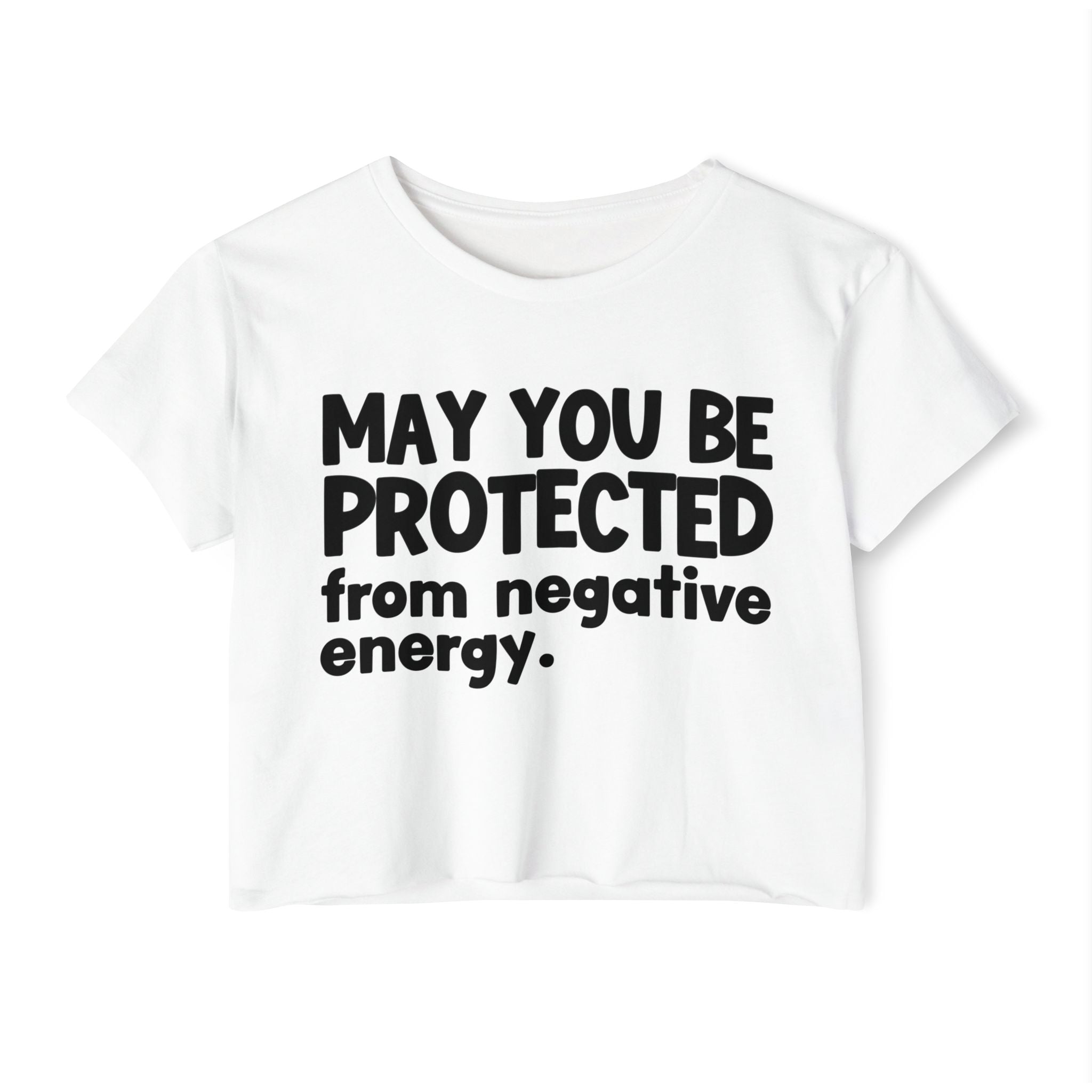 May You Be Protected From Negative Energy - Funny Sarcastic Prayer Crop Top
