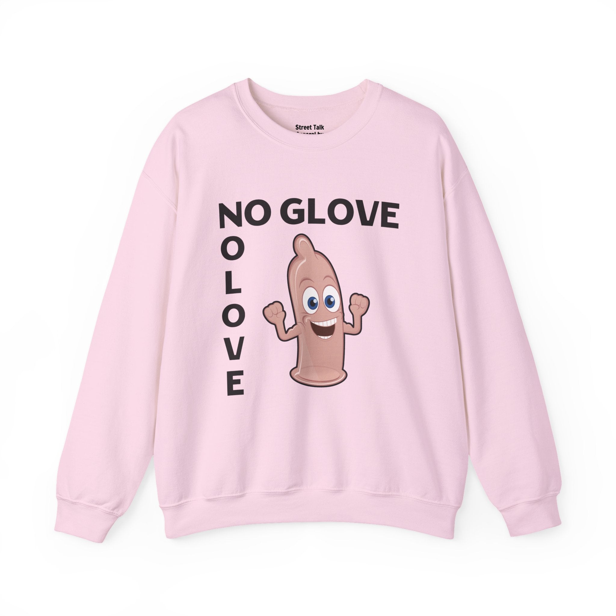 Hip Hop Safety Code — No Glove No Love Sweatshirt — Streetwise Swag