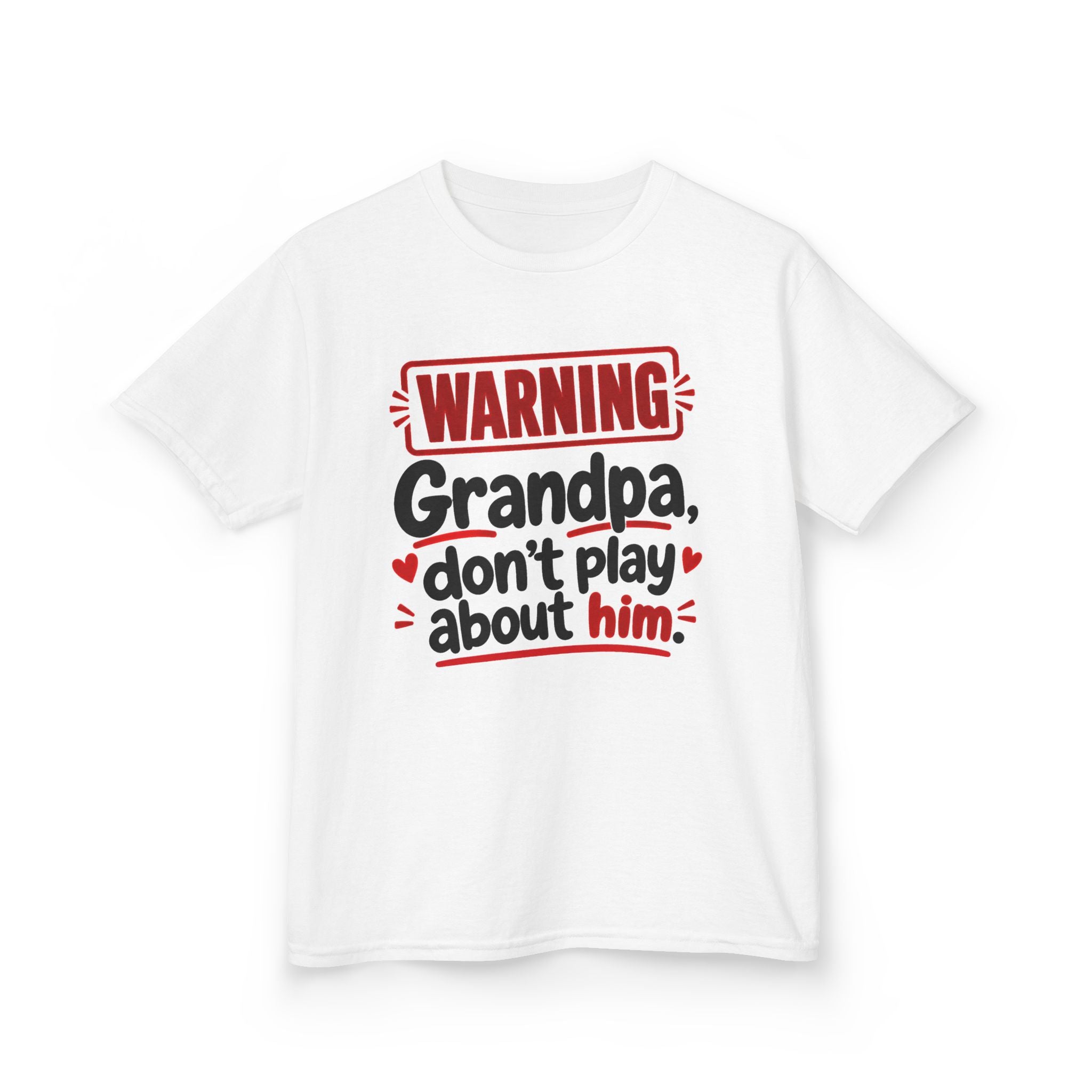 Grandpa, Don't Play About Him — Youth Parent Child T-shirt