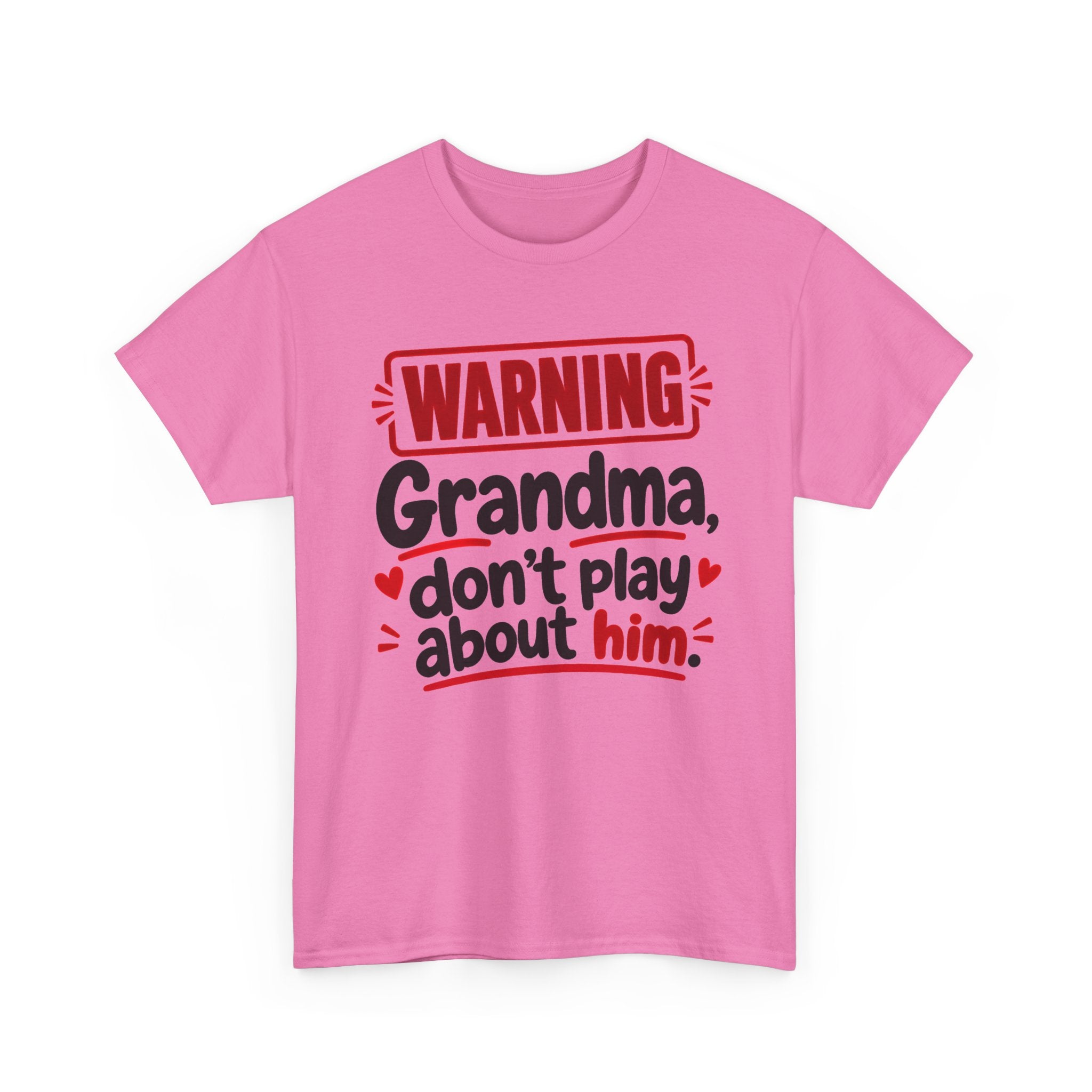 Grandma, Don't Play About Him － Adult Parent Child T-shirt
