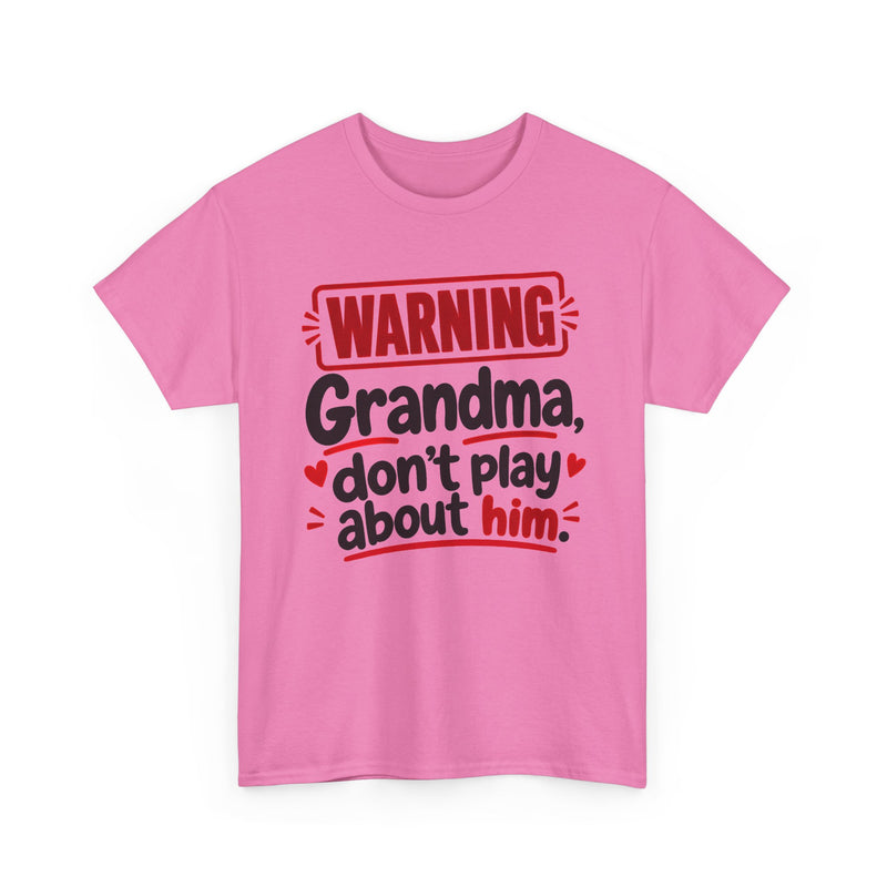 Grandma, Don't Play About Him － Adult Parent Child T-shirt