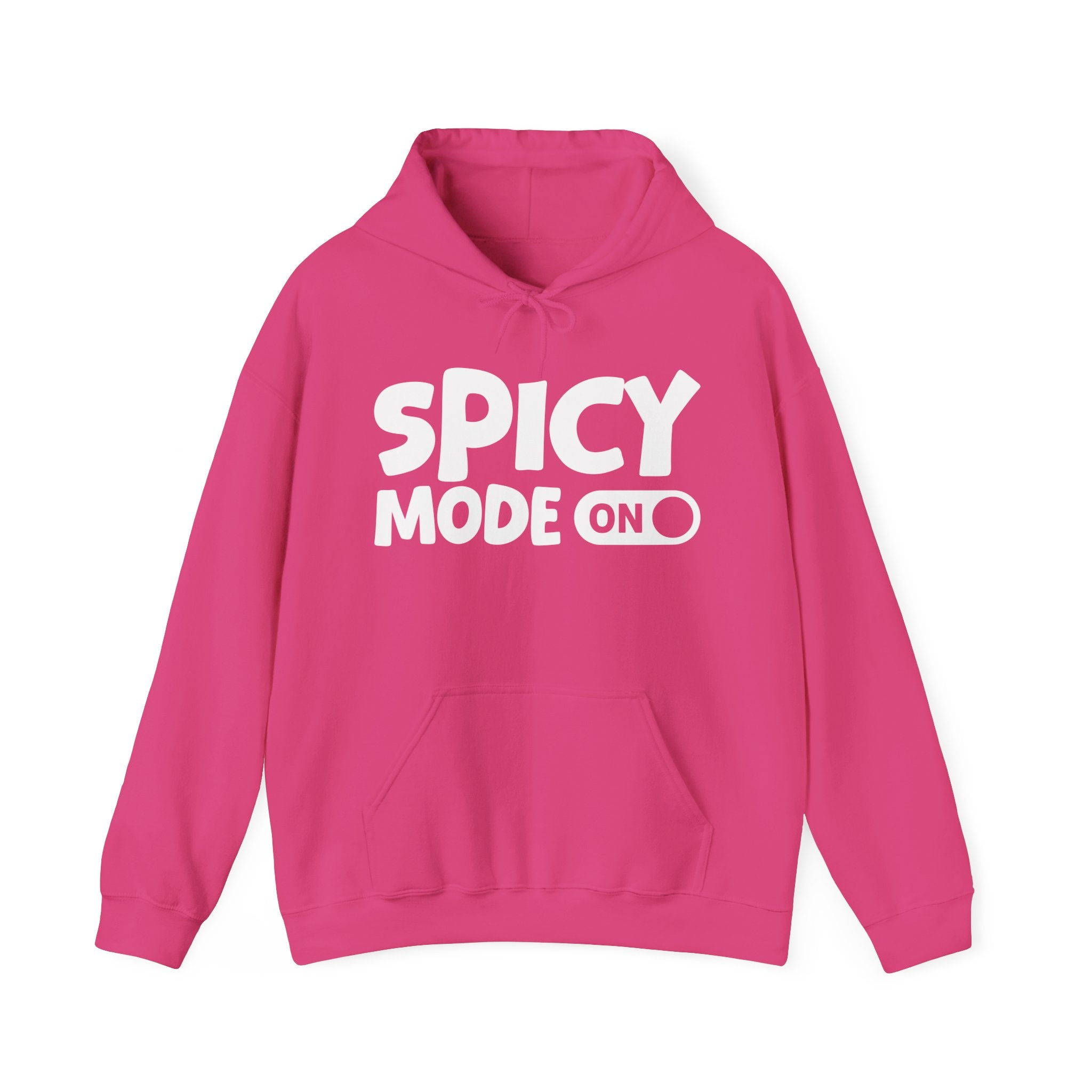 Spicy Mode On — Motivational Positive Graphic Hoodie