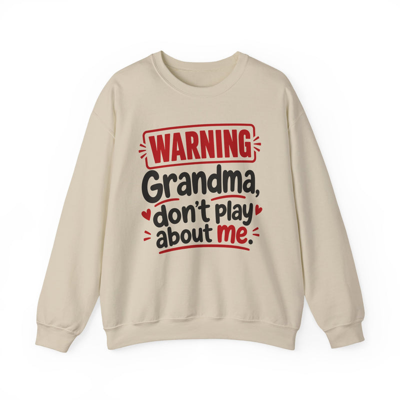 Grandma, Don't Play About Me — Adult Parent-Child Sweatshirt