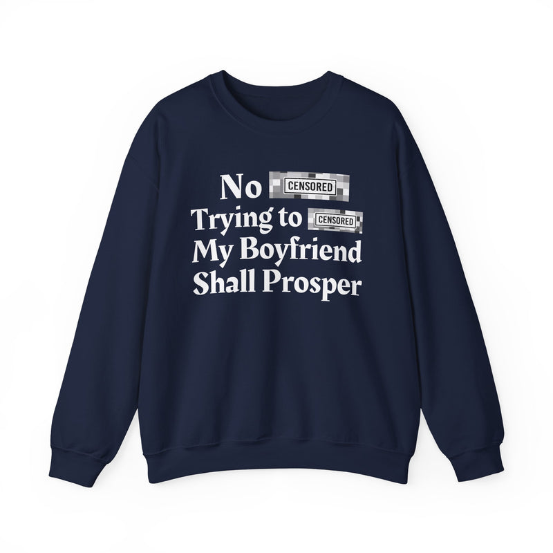 No Bitch Praying For My Downfall Shall Prosper — Sweatshirt