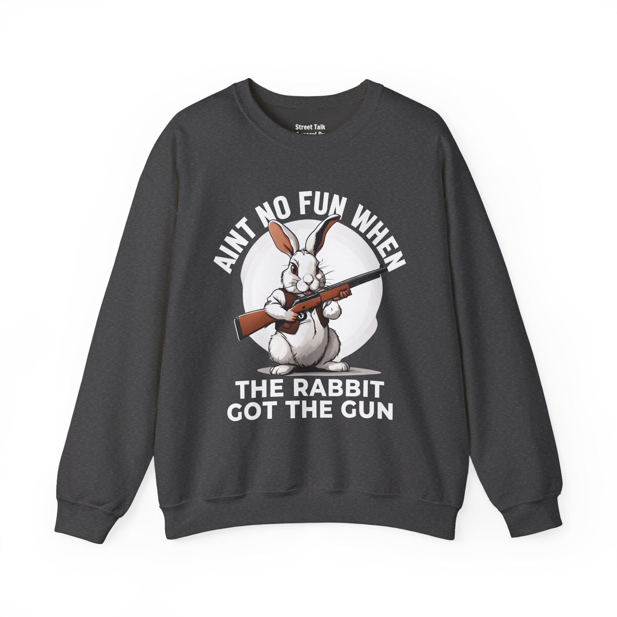 Aint No Fun When The Rabbit Got The Gun - Sweatshirt