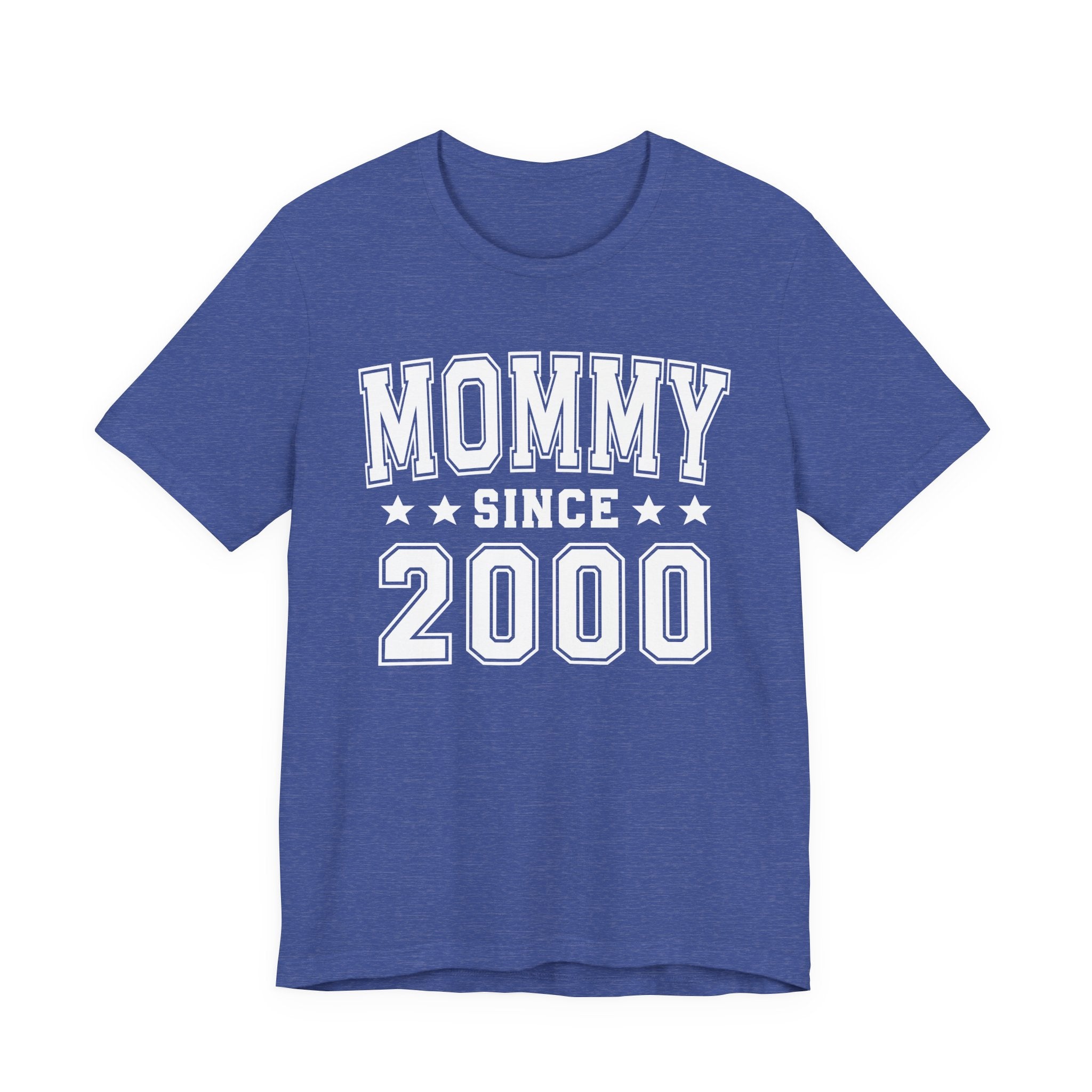 Mommy Since (Personalized Date) — Pround Mother T-shirt, Mother's Day Gift