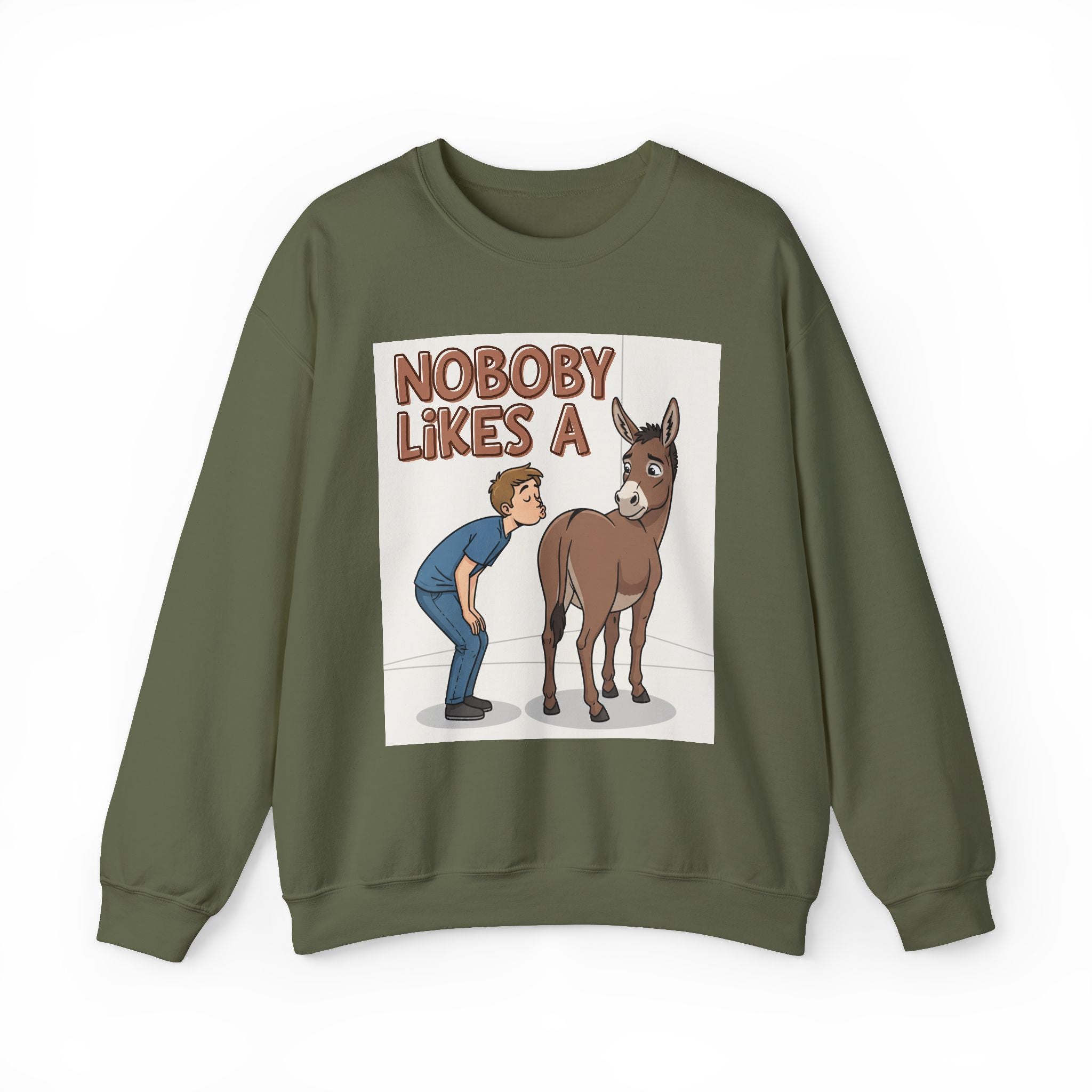 Nobody Likes A (Ass Kisser) — Sweatshirt