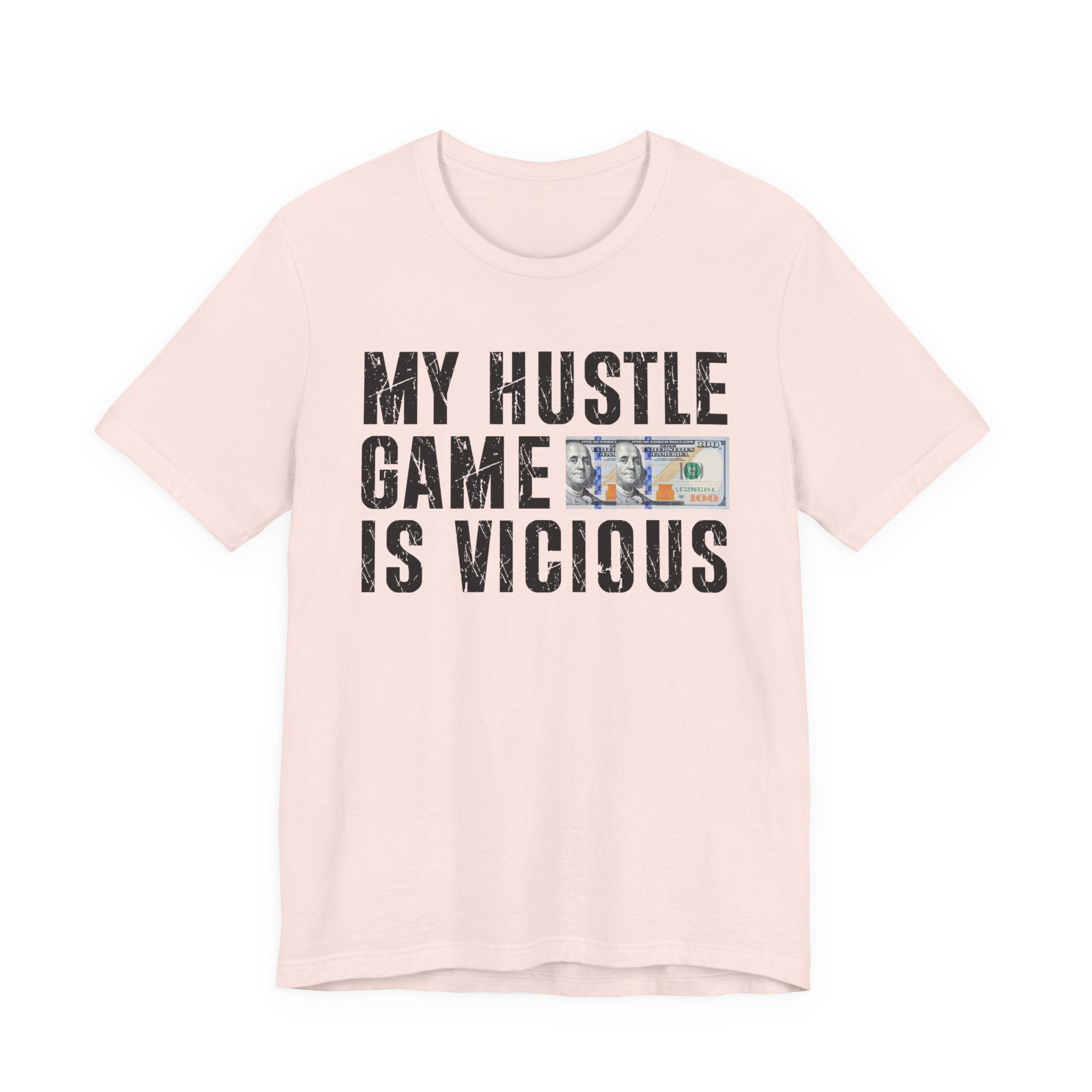 My Hustle Game Is Vicious — T-Shirt