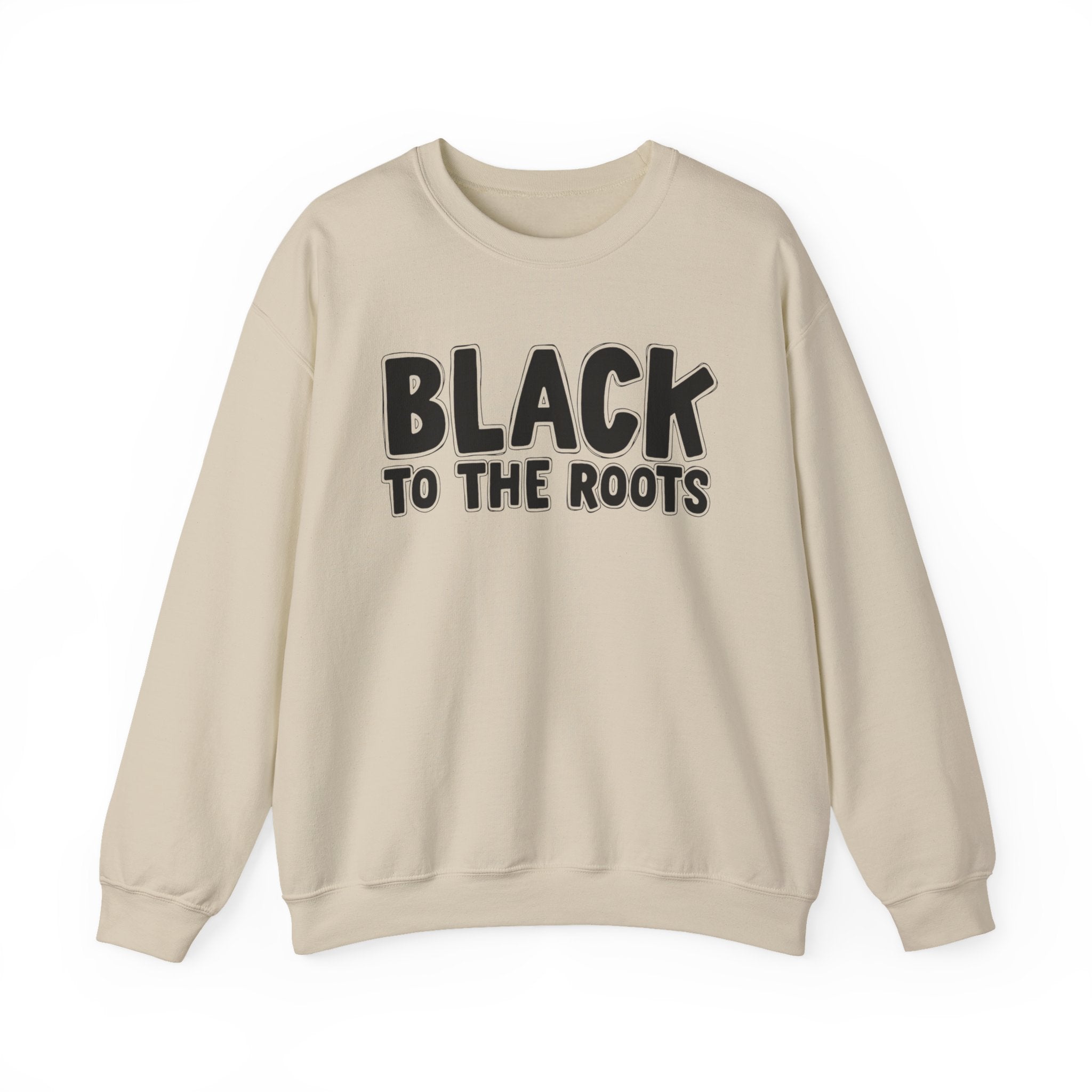 Black To The Roots — Serious AA Declaration Sweatshirt