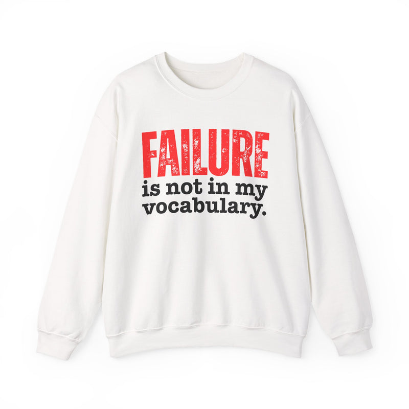 Sweatshirt product with red and black lettering reading FAILURE is not in my vocabulary, alternate view.