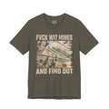 Fuck Wit Mines And Find Out - Bold Warning T-shirt