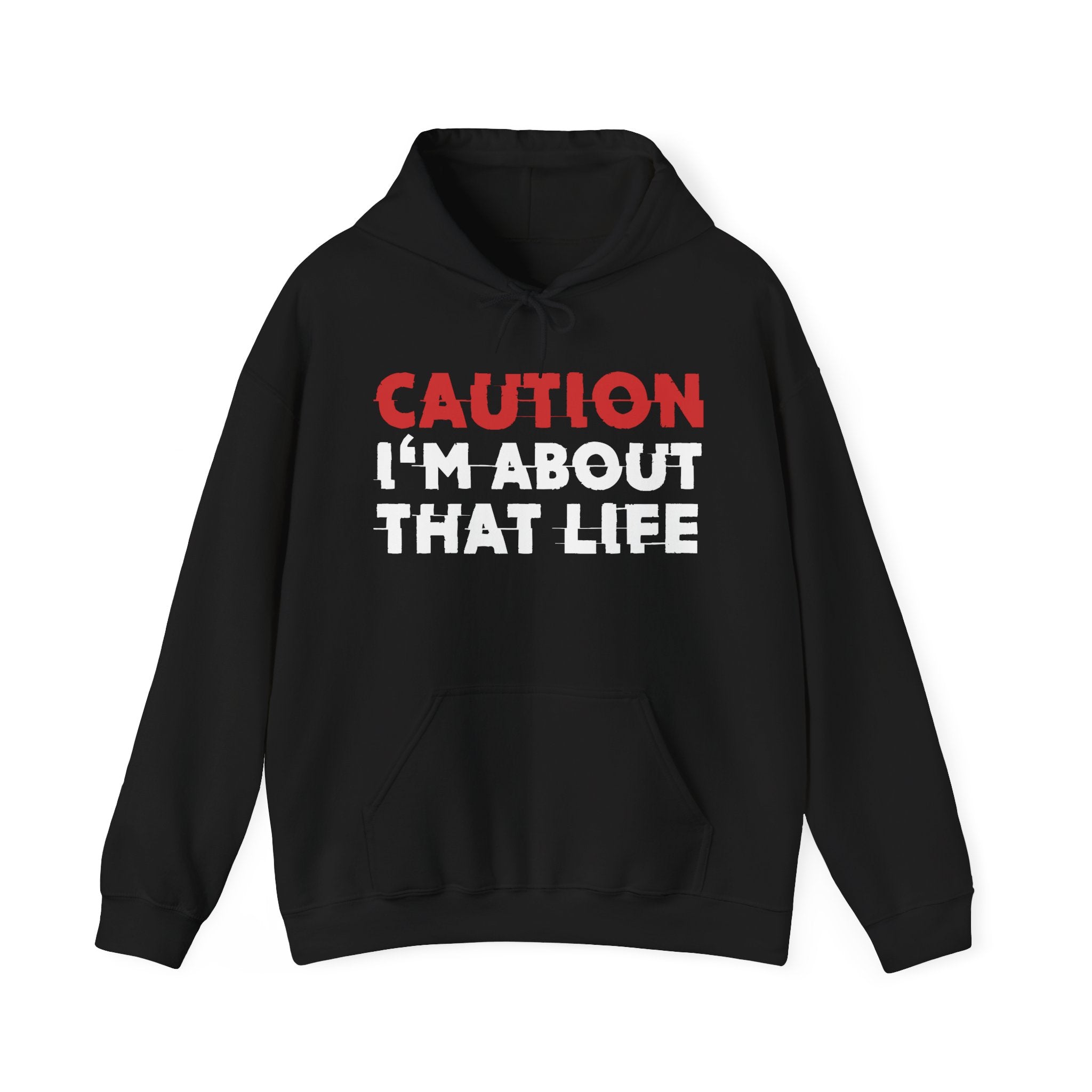 Caution I'm About That Life Hoodie – Funny Warning Graphic Hoodie