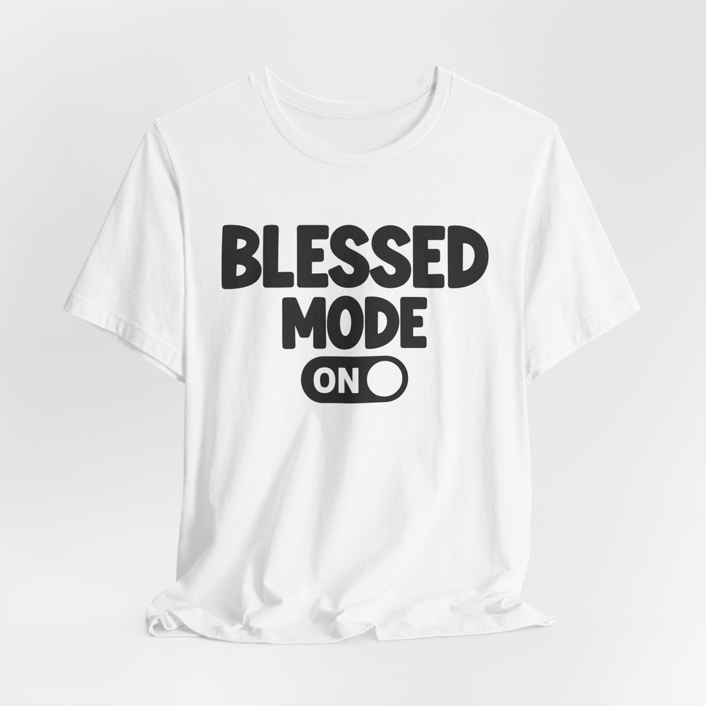 Praise Mode On — Motivational Positive Graphic Tee