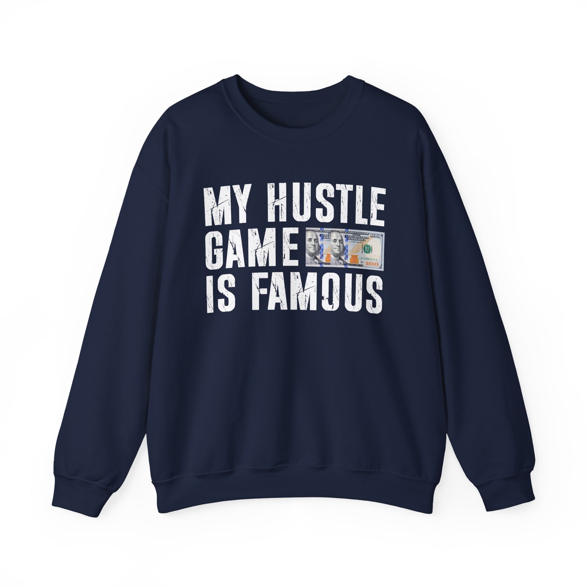 My Hustle Game is Famous - Sweatshirt