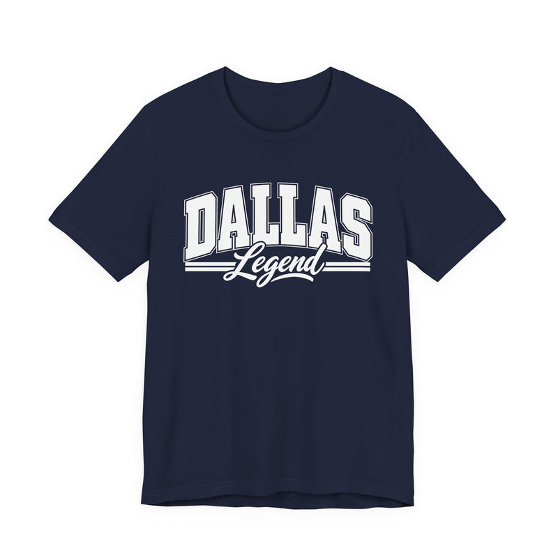 T-Shirt with collegiate lettering reading DALLAS LEGEND, front view.