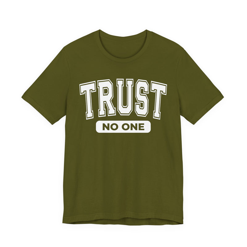 Trust No One - T-Shirt