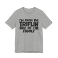 Copy of Copy of  I'm From The Fake Side Of The Family - Humorous Family Pride T-Shirt