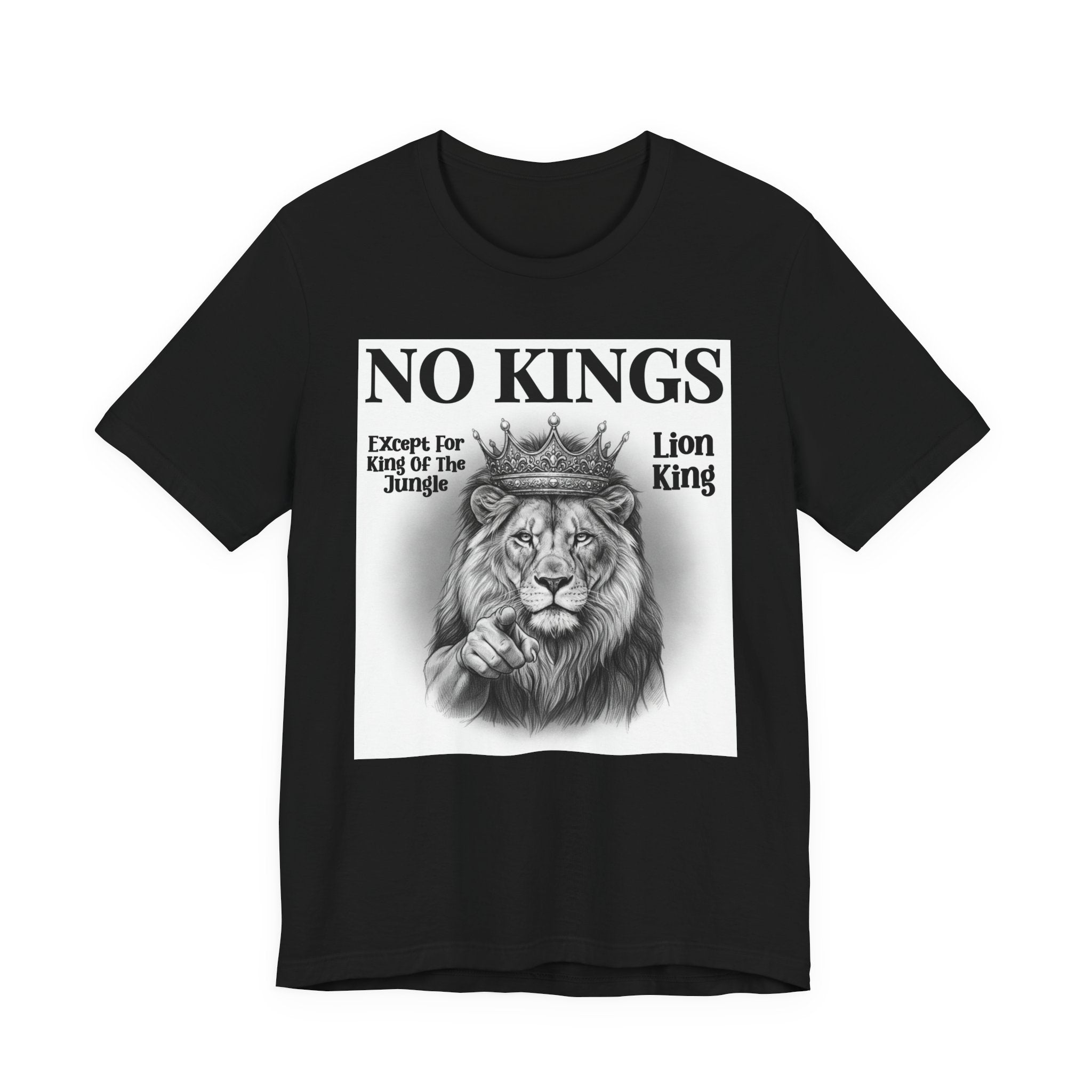 No Kings Except For King Of The Jungle T-Shirt