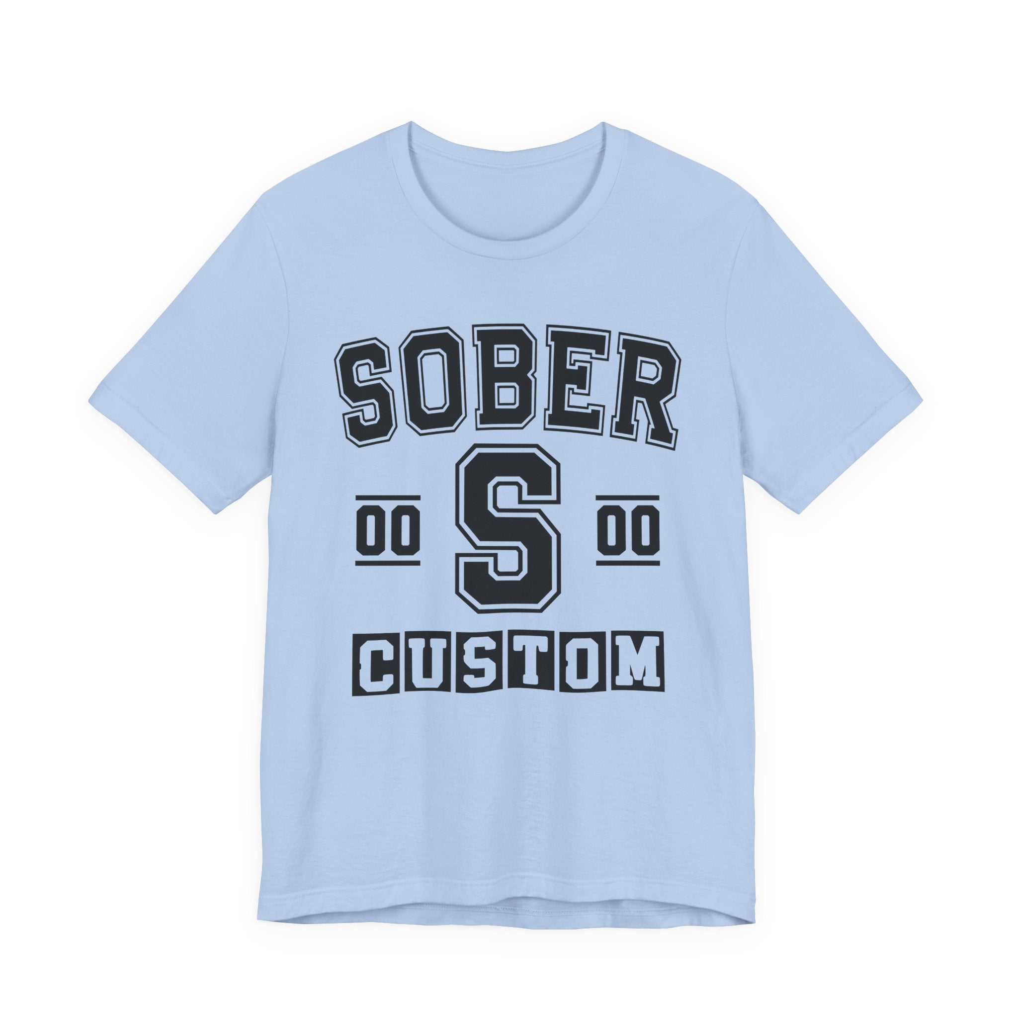 Custom Sober Varsity T-Shirt — Customize Birthday Day/Month/Year — Customize Season/nation/Society