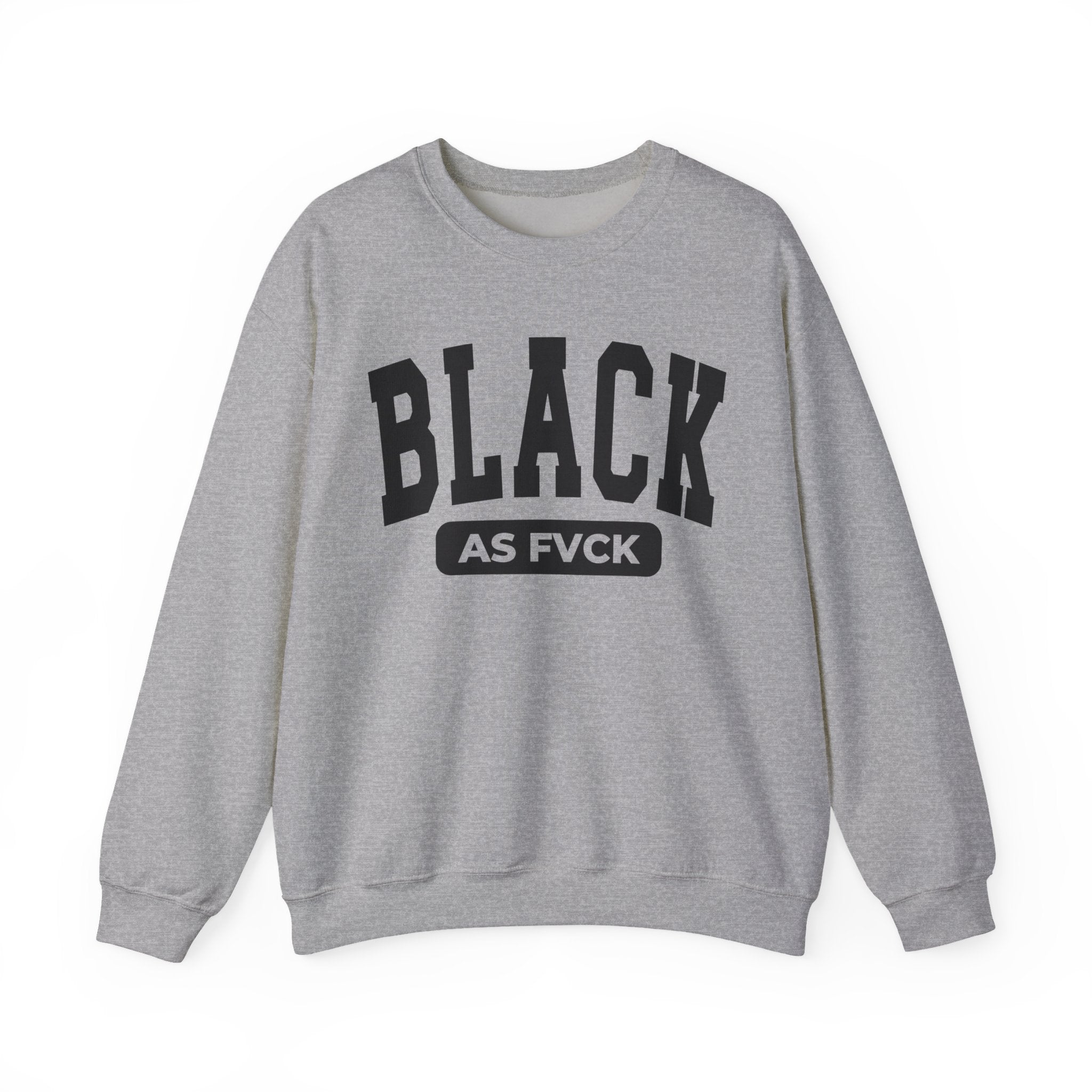 Black As Fvck Sweatshirt