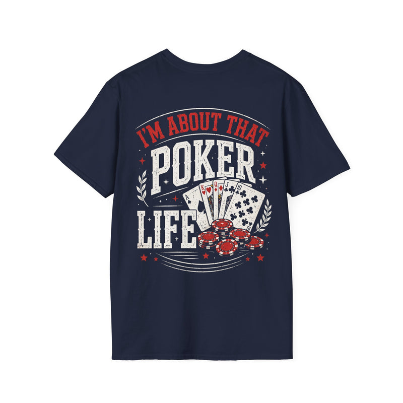 Navy t-shirt with red and white lettering reading "I'M ABOUT THAT POKER LIFE", back view.