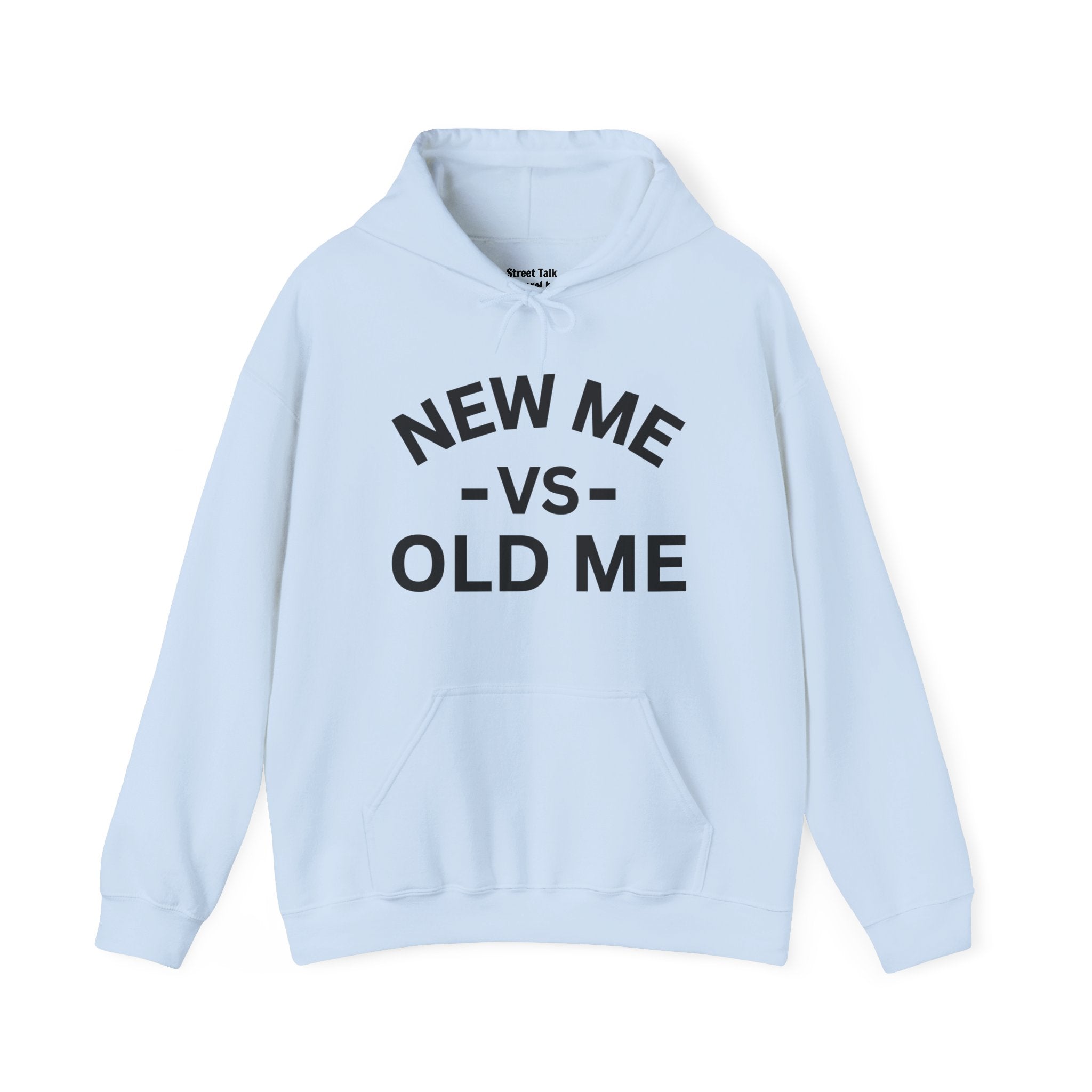 New Me Vs Old Me — Hoodie
