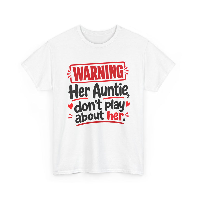 Her Auntie, Don't Play About Her － Adult Parent Child T-shirt