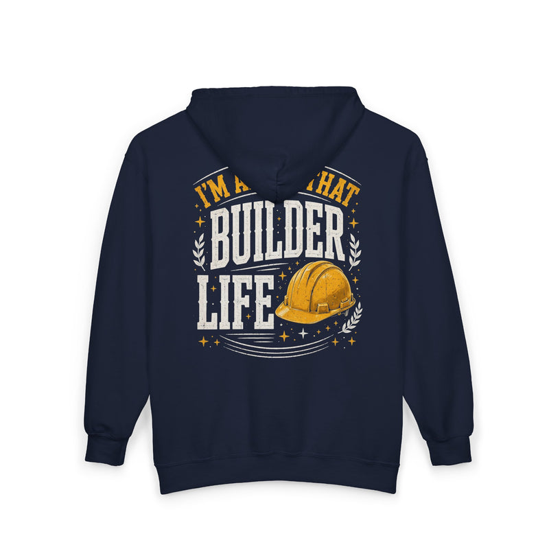 Navy zip hoodie with small I'M ABOUT THAT BUILDER LIFE chest emblem, alternate view.