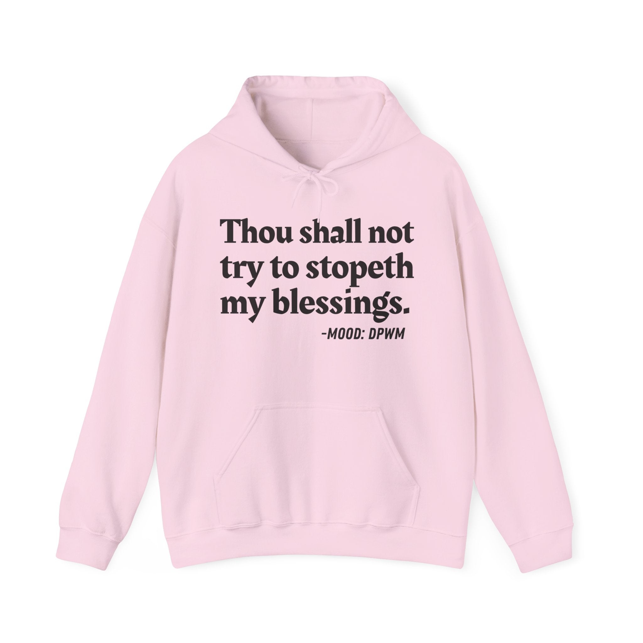 Thou Shall Not Try To Stopeth My Blessings — Vintage Spiritual Quote Hoodie