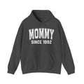 Mommy Personalization Hoodie - Add Your Special "Since Date"