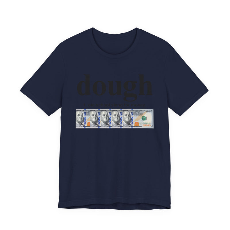 Dough T-Shirt