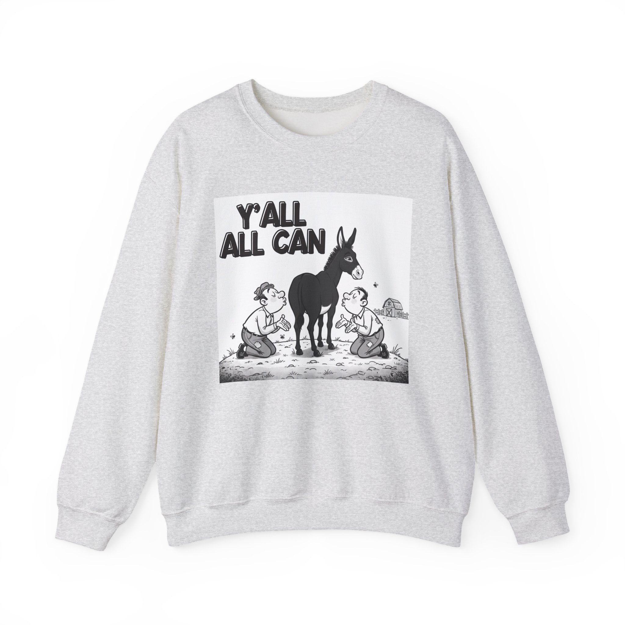 Y'all All Can (Kiss My Black Ass) - Sweatshirt