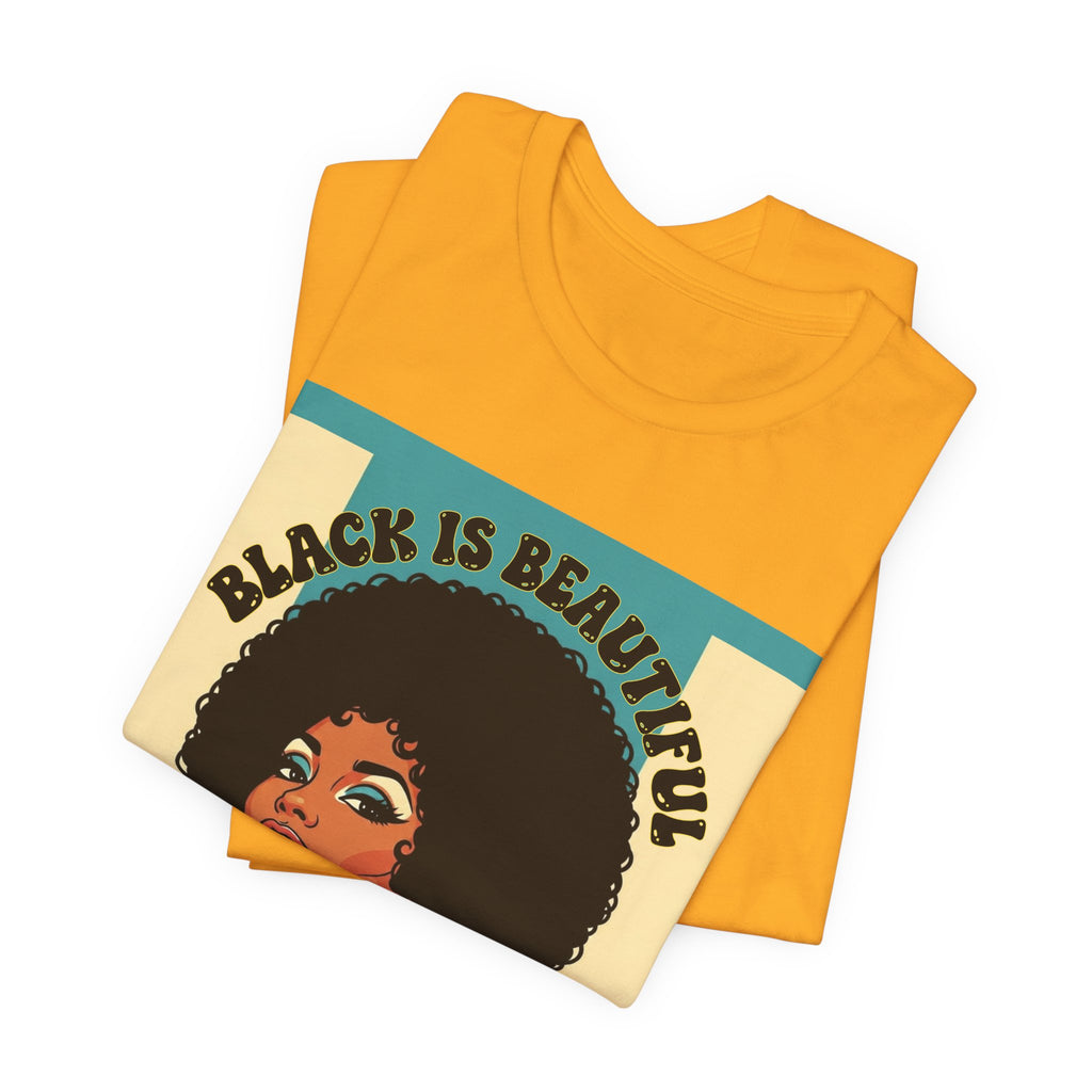 Black Is Beautiful- Black Pride Tee Shirt