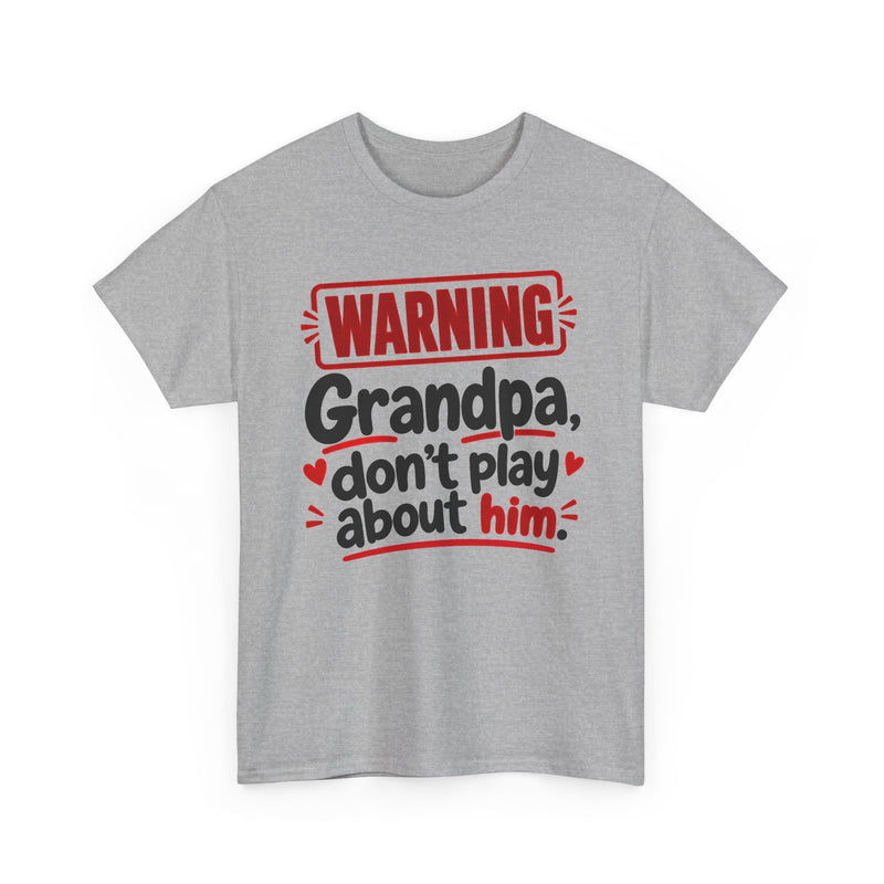 Grandpa, Don't Play About Him － Adult Parent Child T-shirt