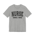 Nurse Personalization T-Shirt - Add Your Special "Since Date"