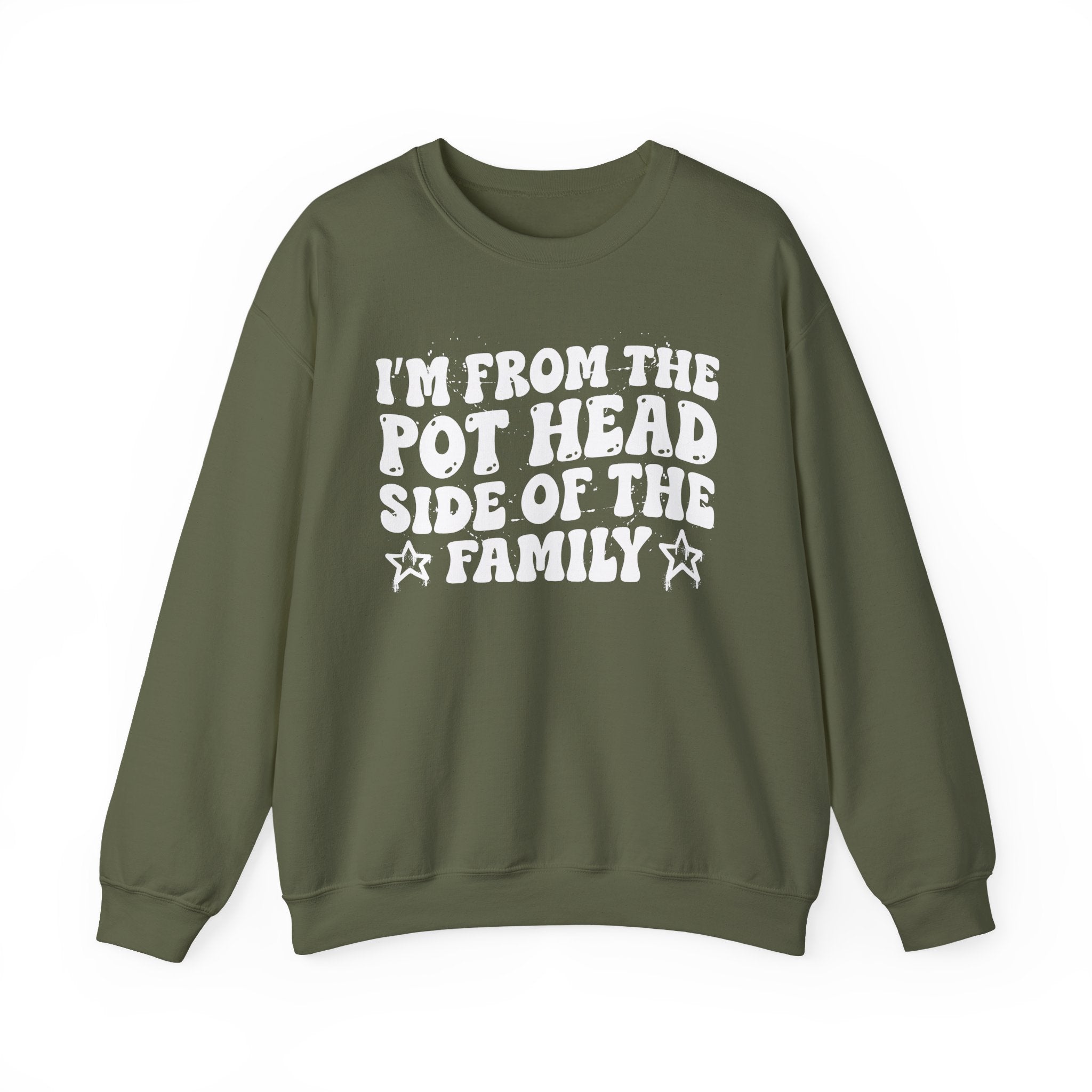 I'm From The Pot Head Side of the Family — Funny Family Pride Sweatshirt