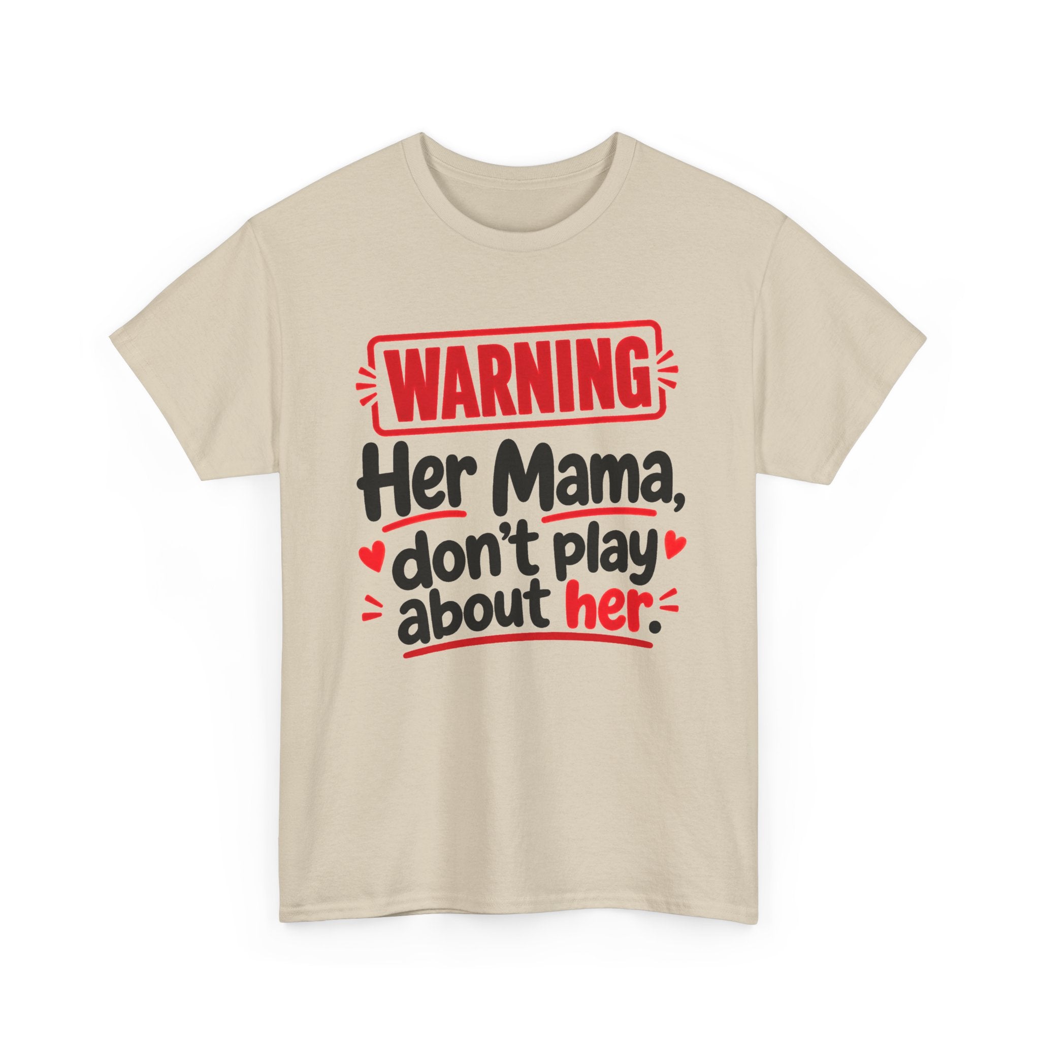 Her Mama, Don't Play About Her － Adult Parent Child T-shirt