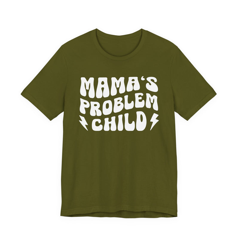 Mama's Problem Child T-Shirt (wavy solid print)