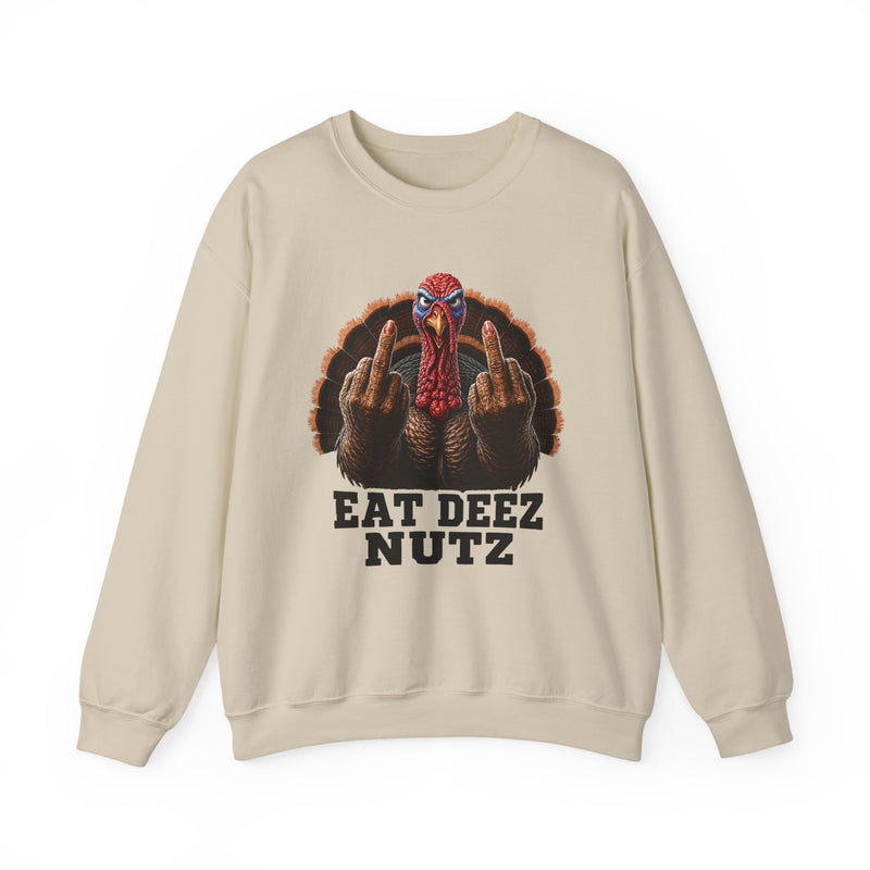 Turkey Eat Deez Nutz －Anti-Thanksgiving Sweatshirt