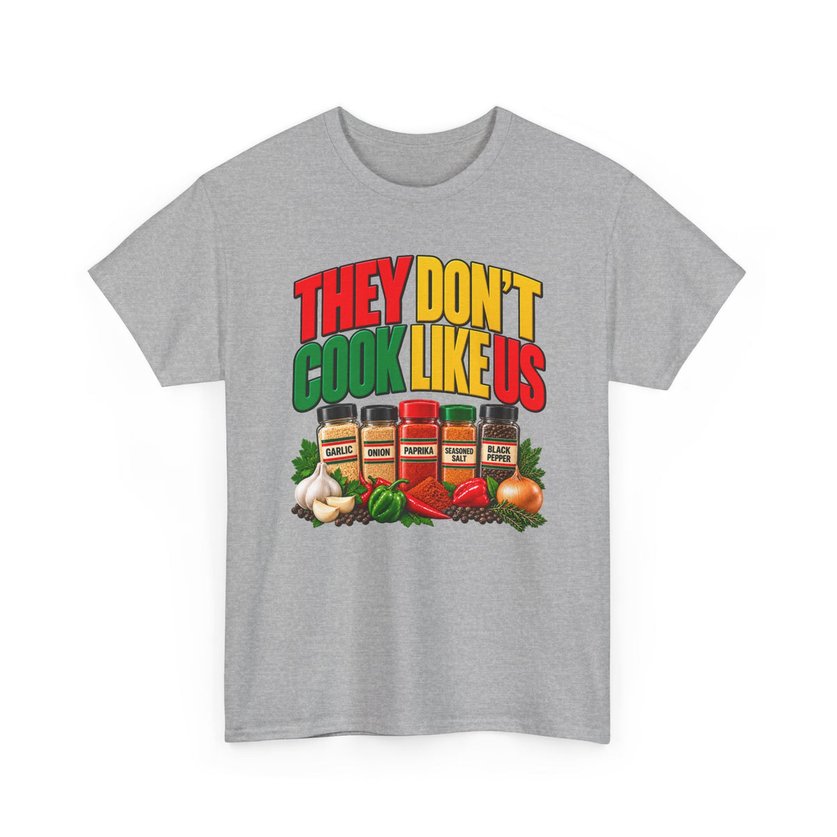 They Don't Cook Like Us — African American Soul Food Cooking T-Shirt