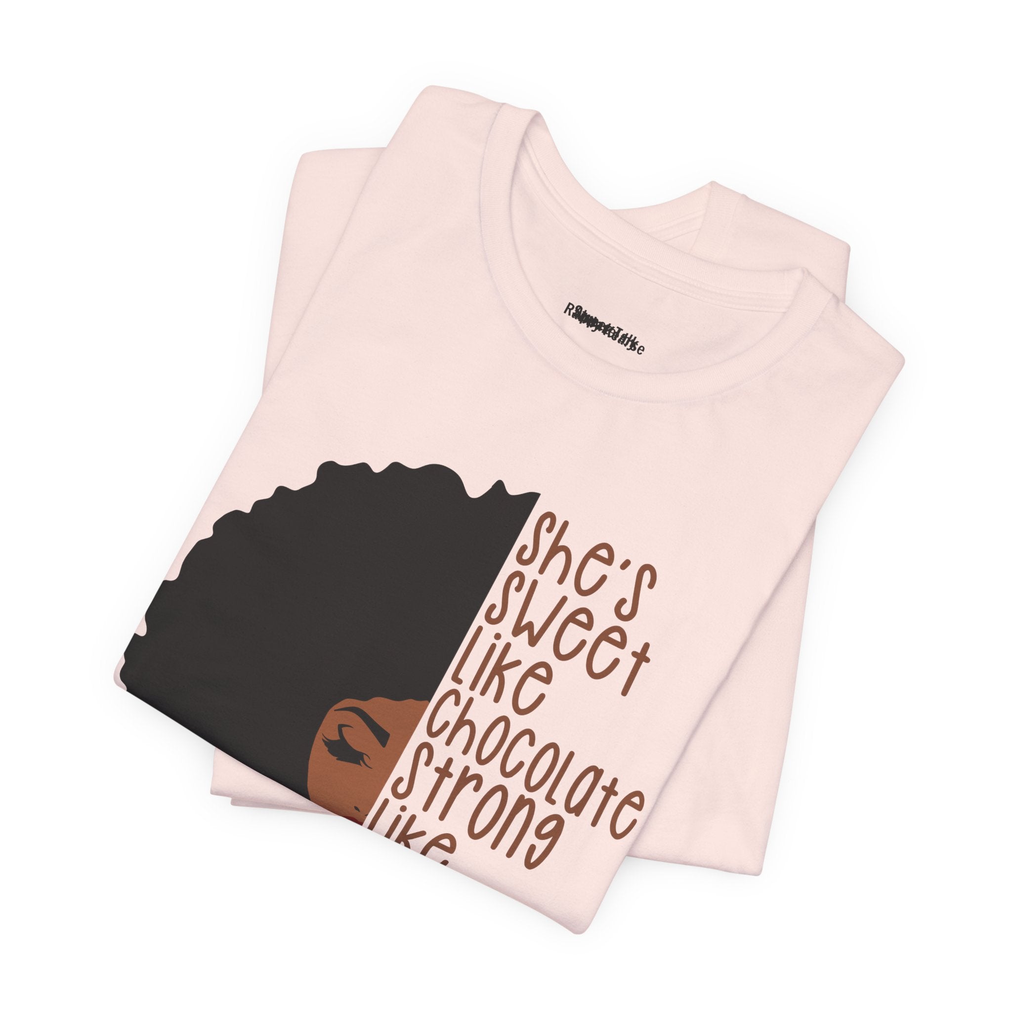 She's Sweet Like Chocolate Strong Like Coffee T-Shirt