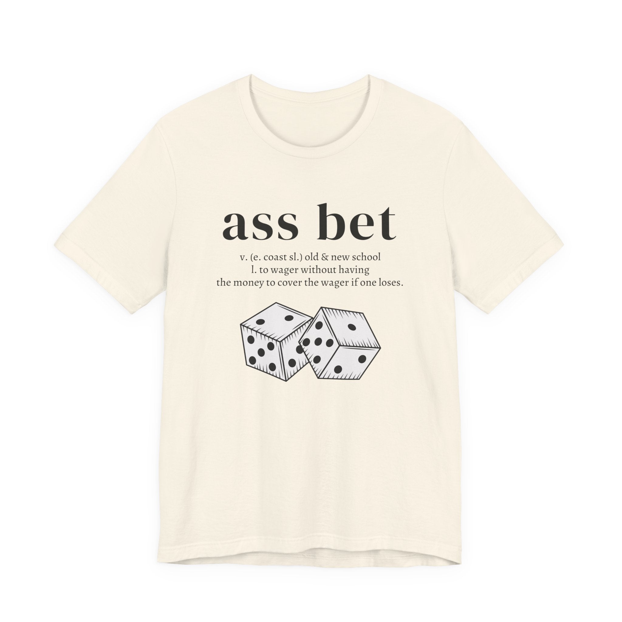 Ass Bet T-Shirt