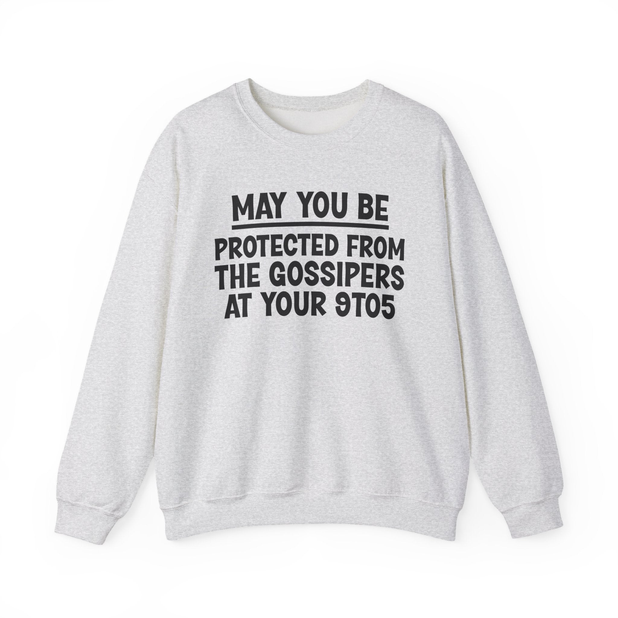 May You Be Protected From The Gossipers At Your 9To5 Funny Sarcastic Sweatshirt