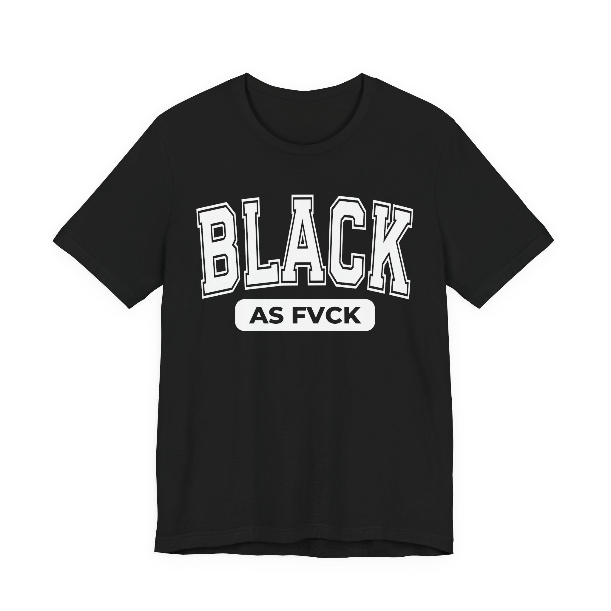 Black As Fvck T-Shirt