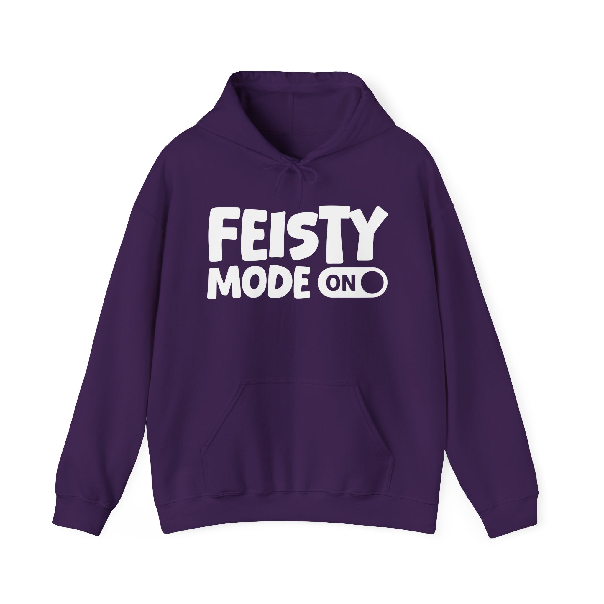Feisty Mode On — Motivational Positive Graphic Hoodie