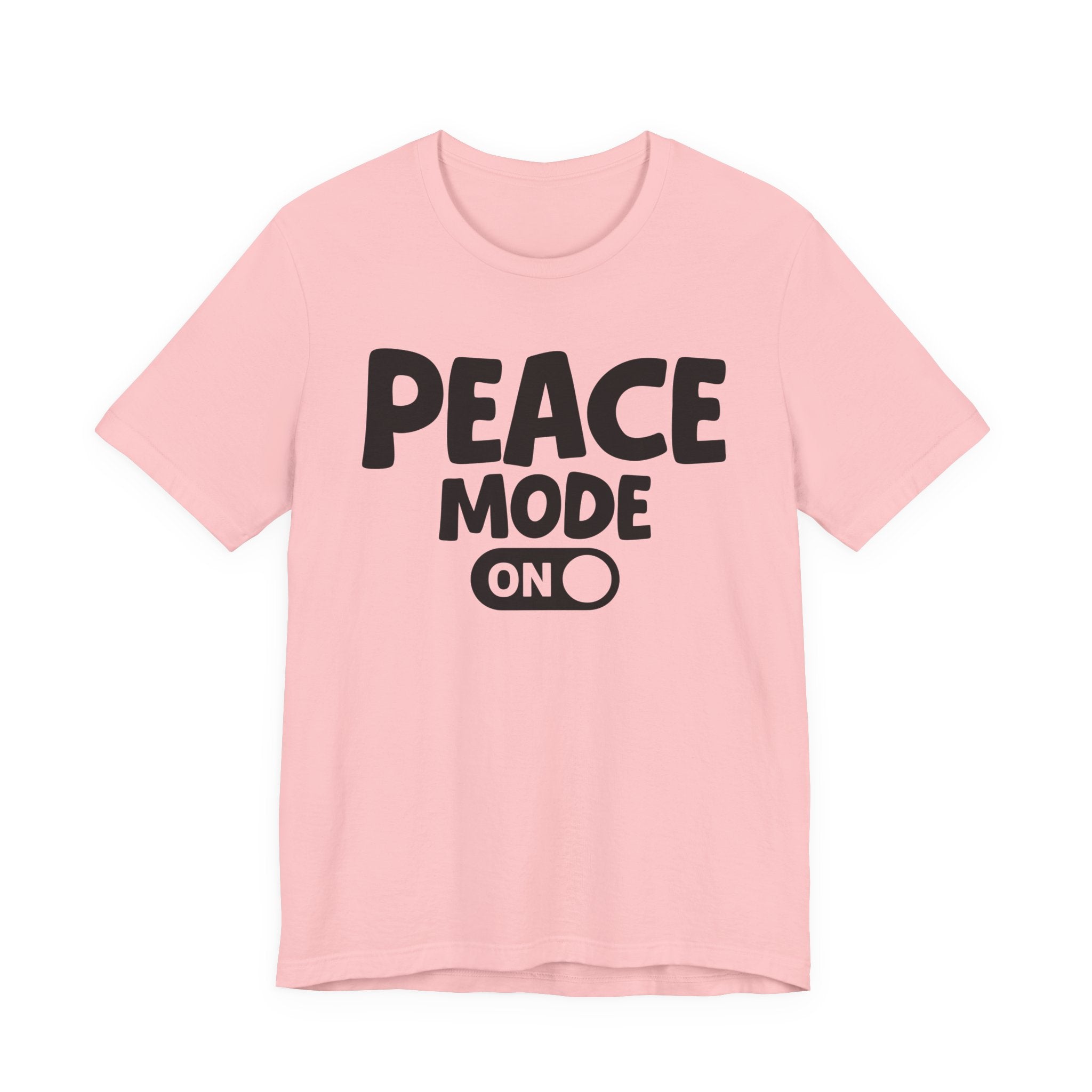 Peace Mode On — Motivational Positive Graphic Tee